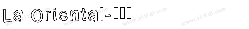 La Oriental字体转换